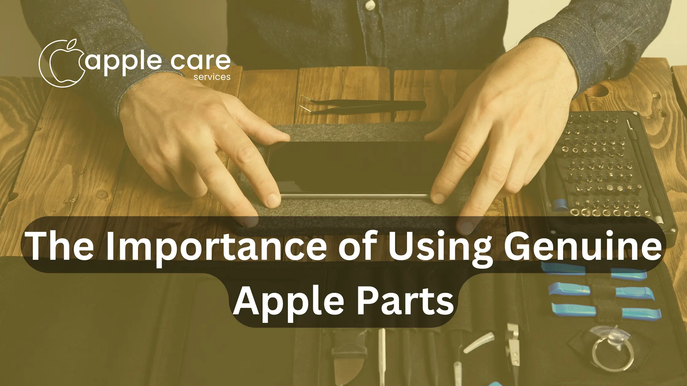 The Importance of Using Genuine Apple Parts