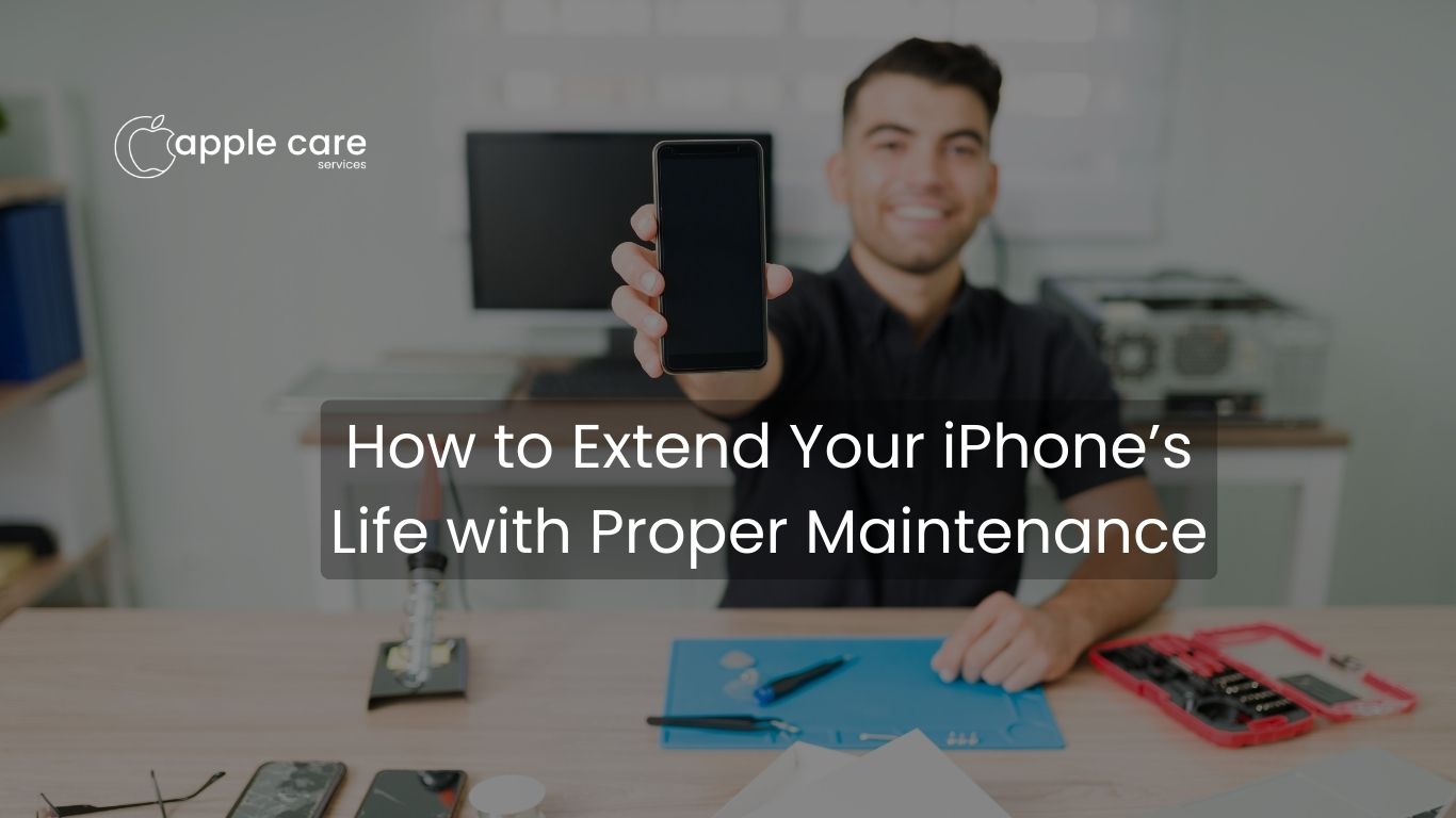 How to Extend Your iPhone’s Life with Proper Maintenance