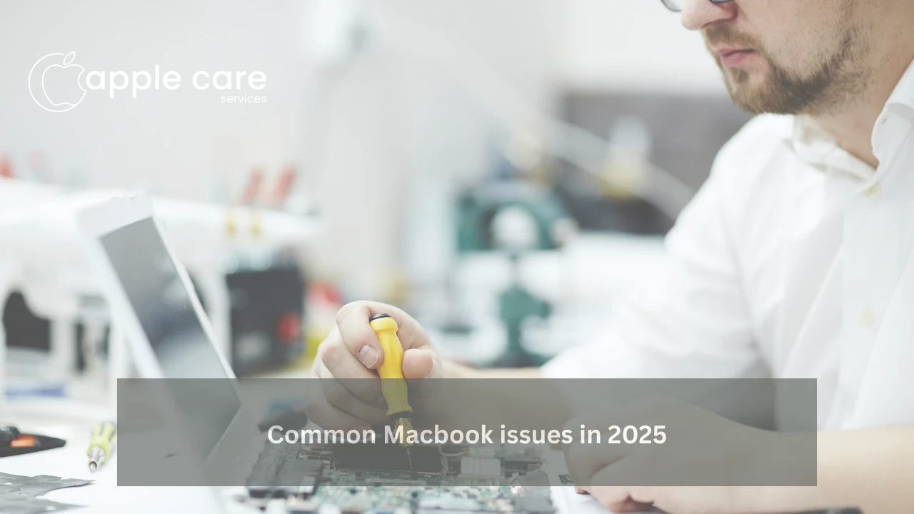 Common Macbook issues in 2025